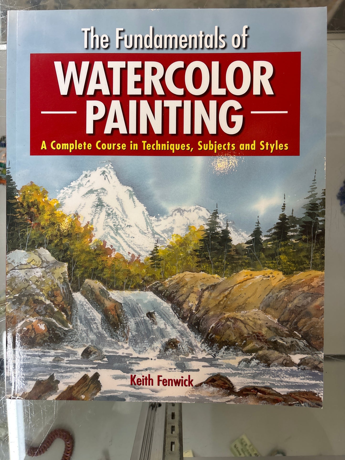 The Fundamentals of Watercolor Painting