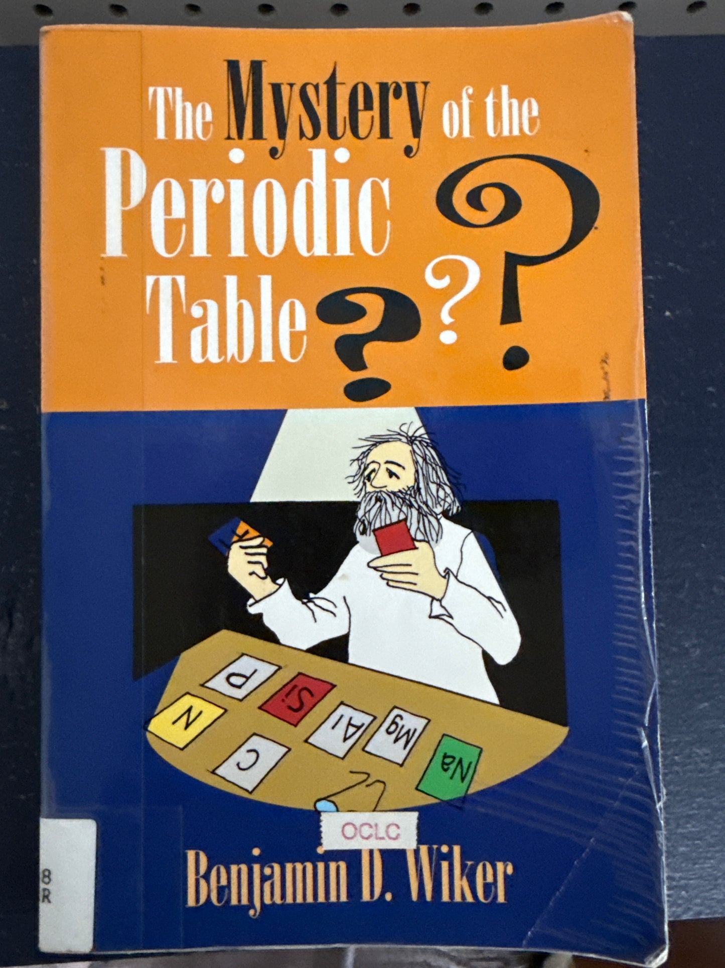 The Mystery of the Periodic Table???