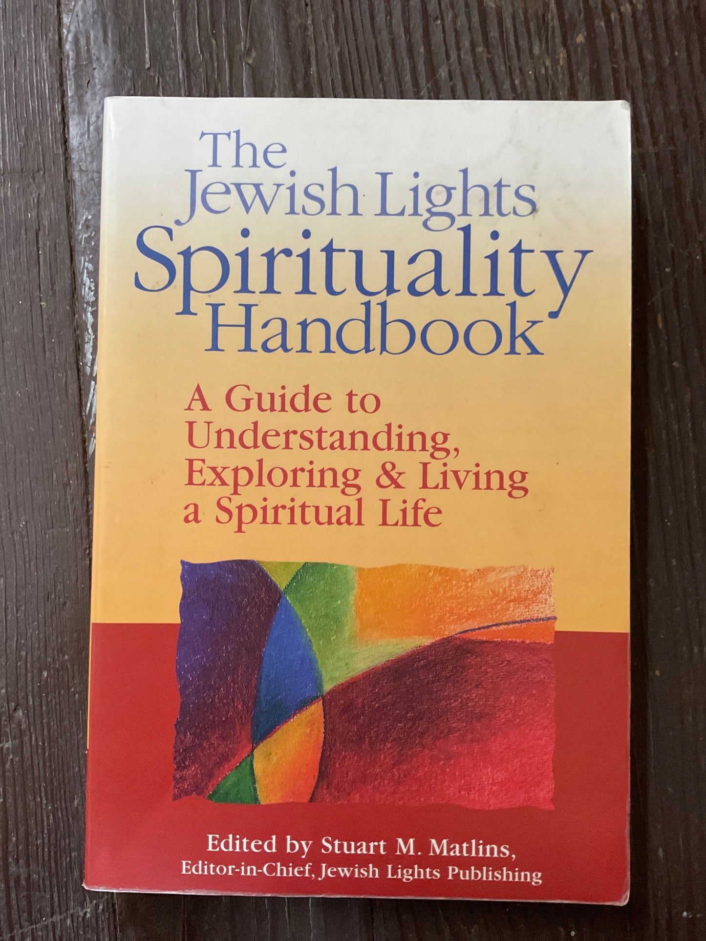 The Jewish Lights Spirituality Handbook
