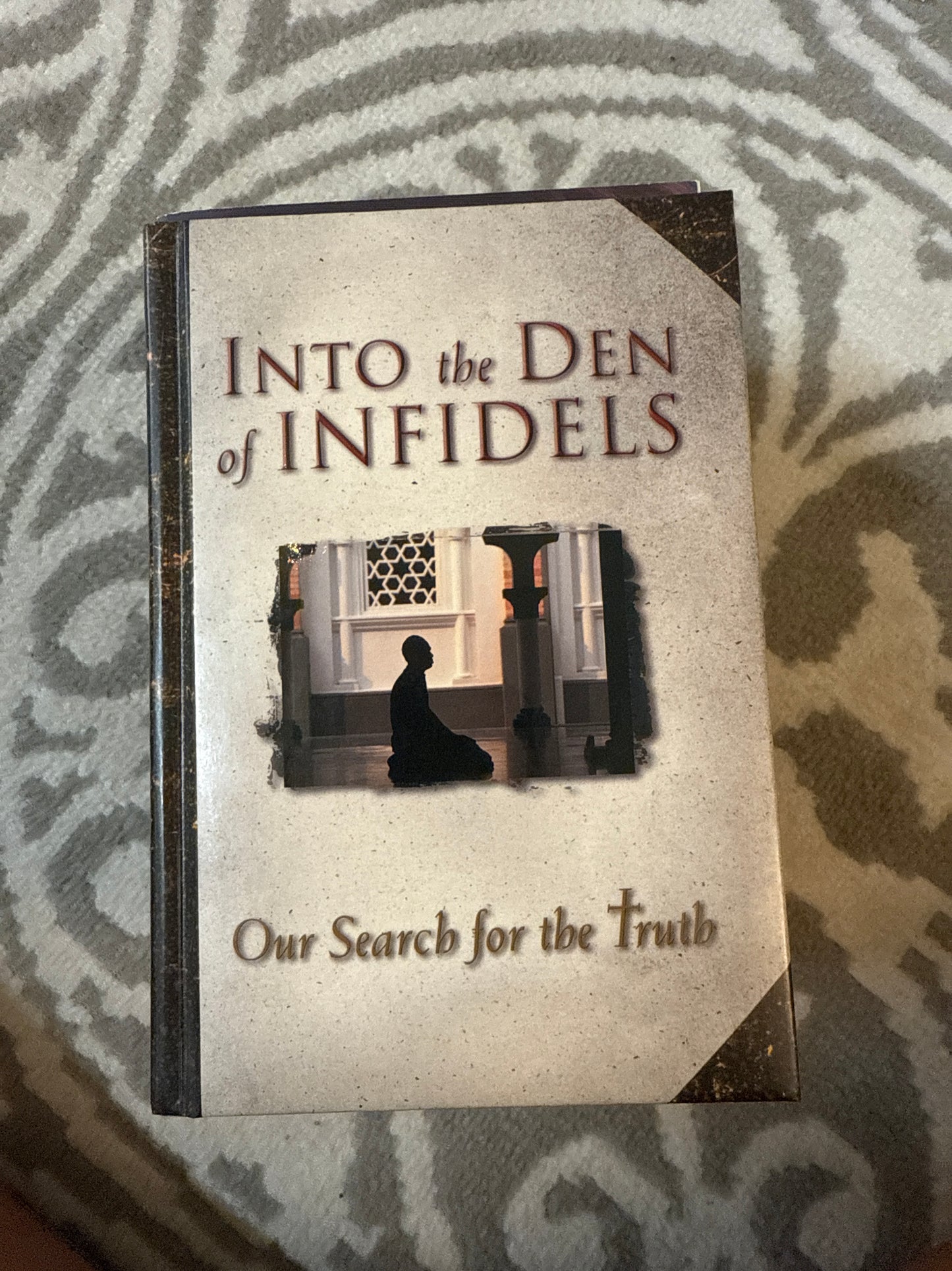 Into the Den of Infidels