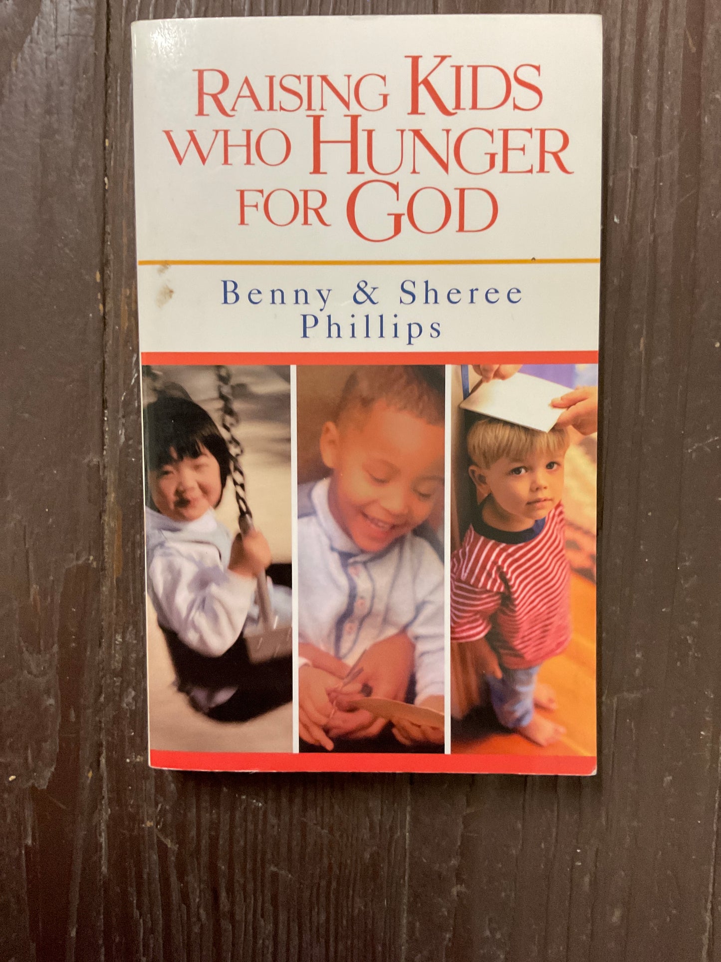 Raising Kids Who Hunger for God