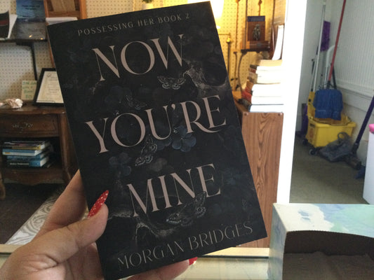 Now you’re mine