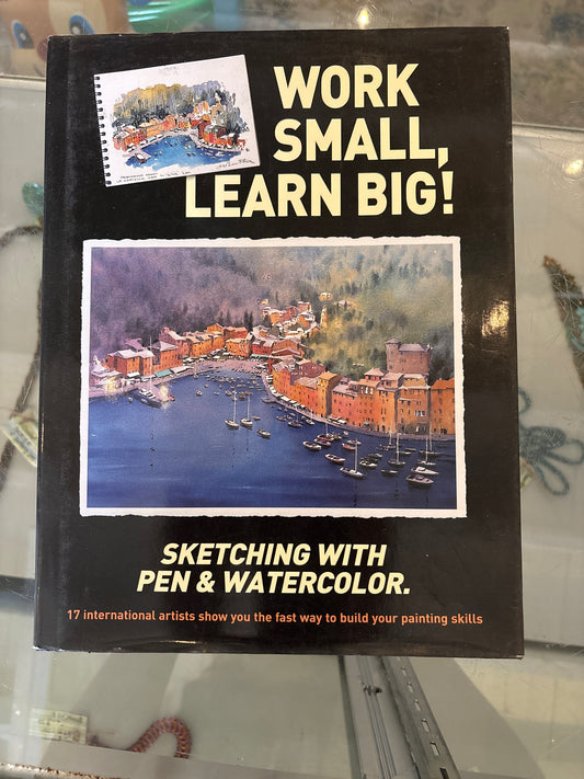Work Small, Learn Big!