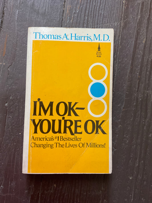 I’m ok- You’re ok