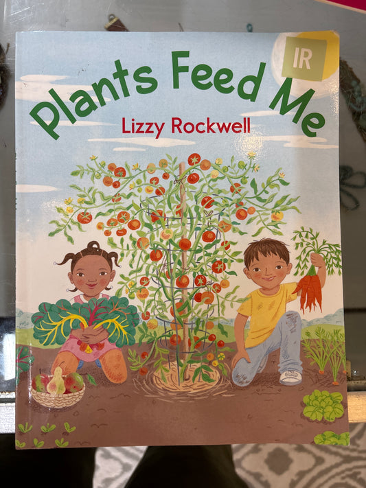 Plants feed me