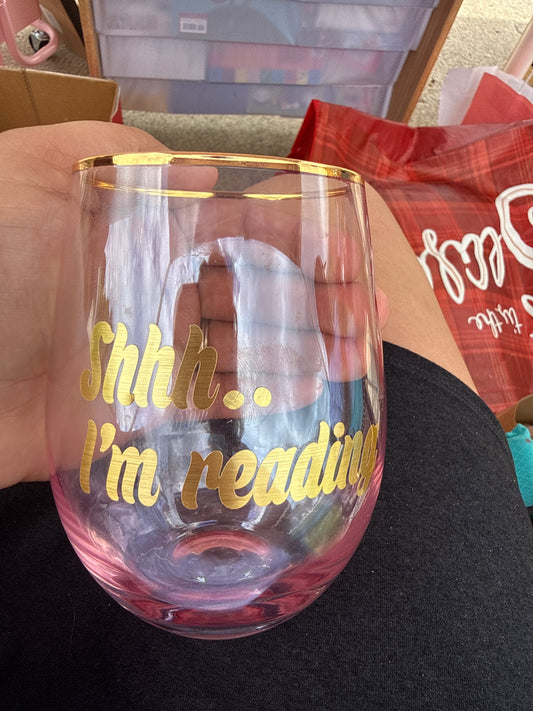 Shhh.. I’m reading wine glass