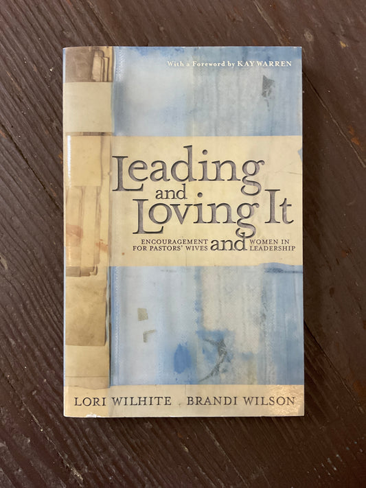 Leading and Loving It