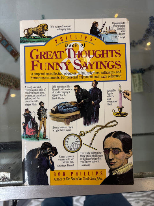 Phillips book of great thoughts and funny sayings