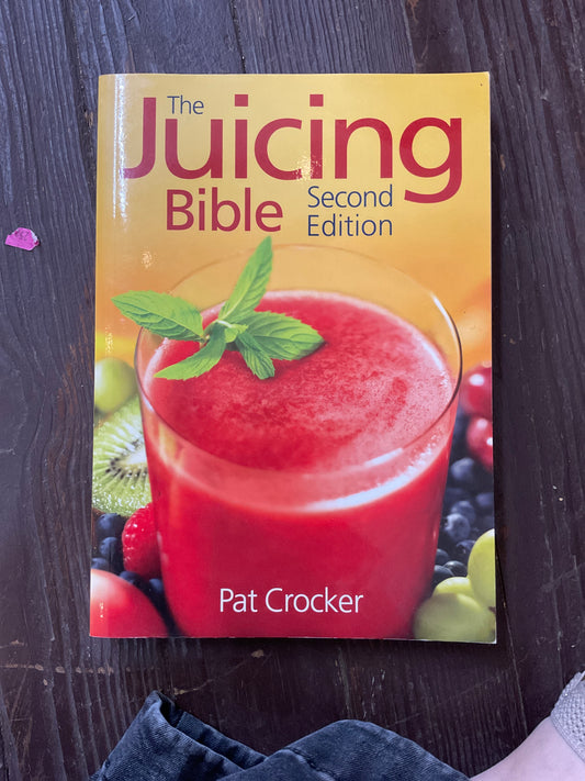 The Juicing Bible