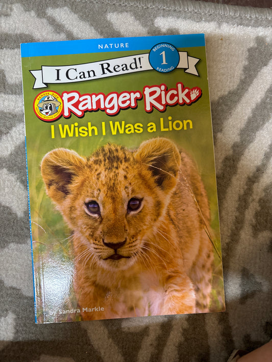 Ranger Rick I wish I was a Lion