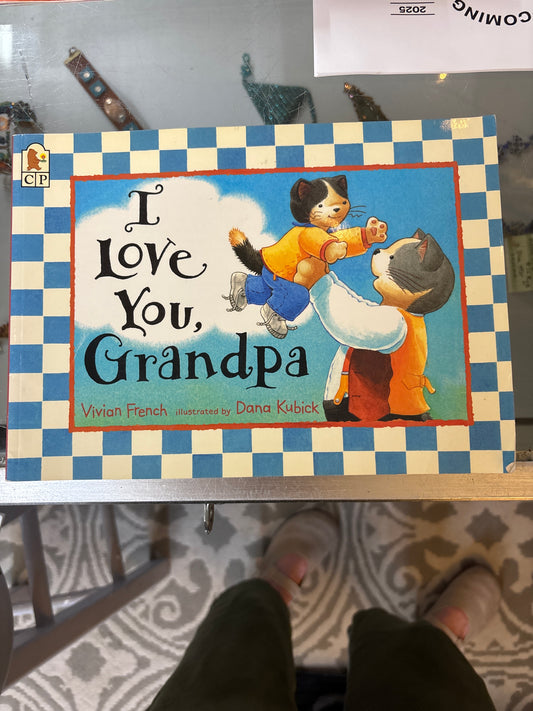 I love you grandpa