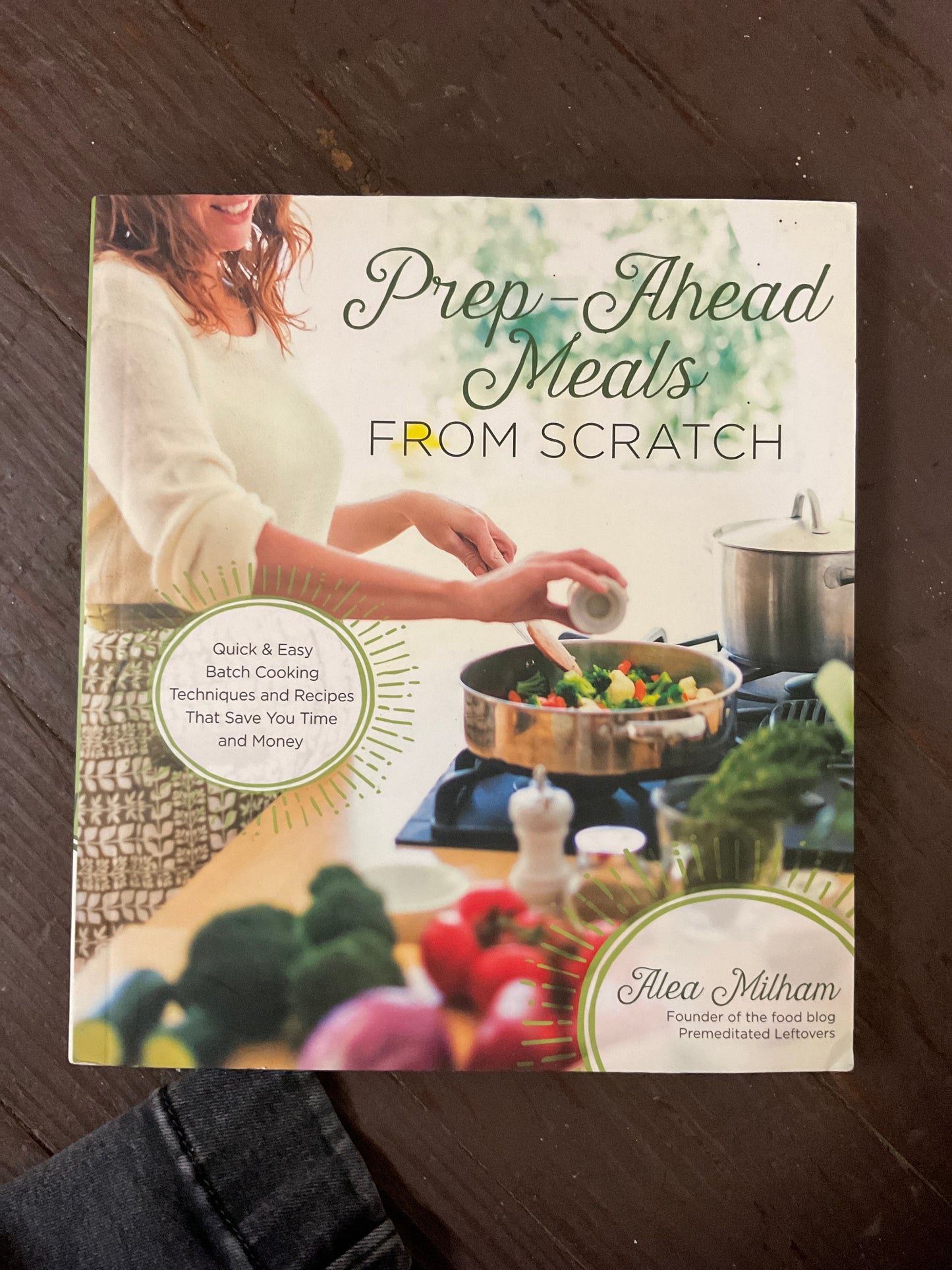 Prep-Ahead Meals From Scratch
