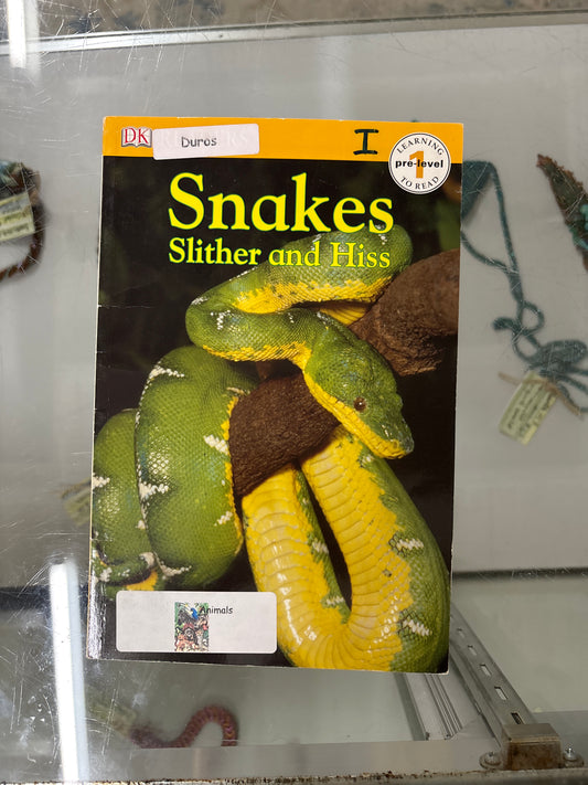Snakes Slither and Hiss