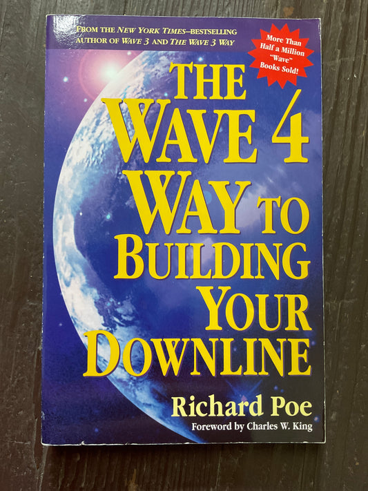 The Wave 4 Way to Building your downline