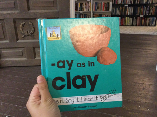 Ay as in clay