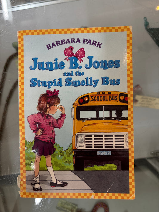 June B. jones and the stupid smelly bus