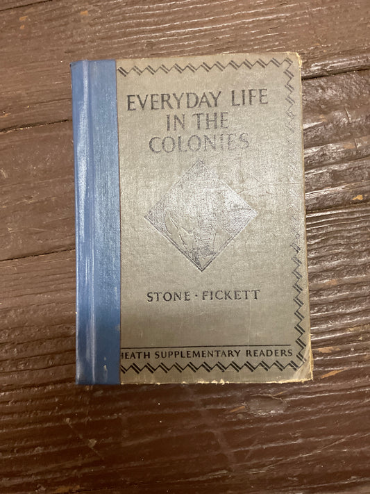 Everyday life in the colonies