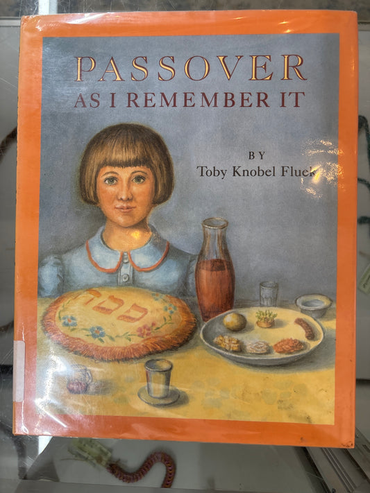 Passover as i remember it