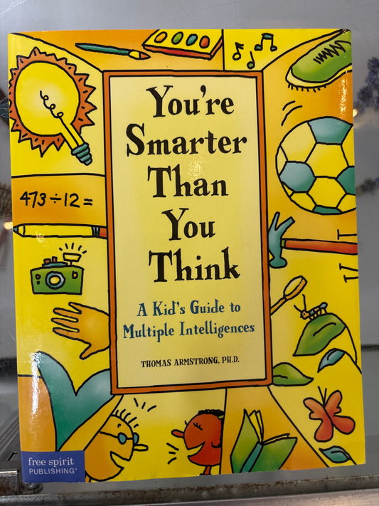 You’re Smarter than you think
