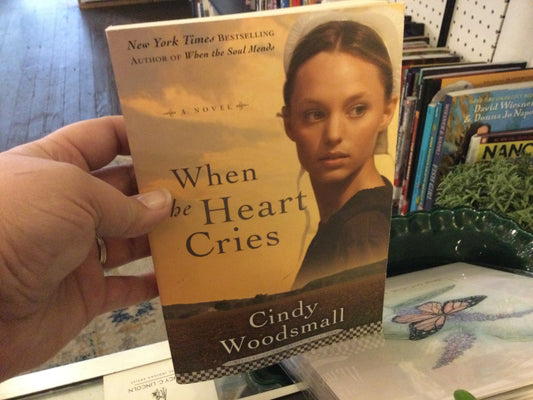 When the Heart Cries