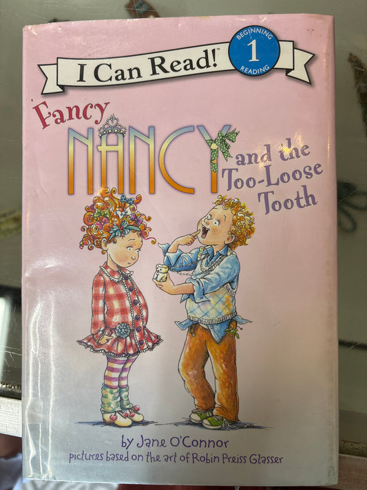 Fancy Nancy and the Too Loose tooth