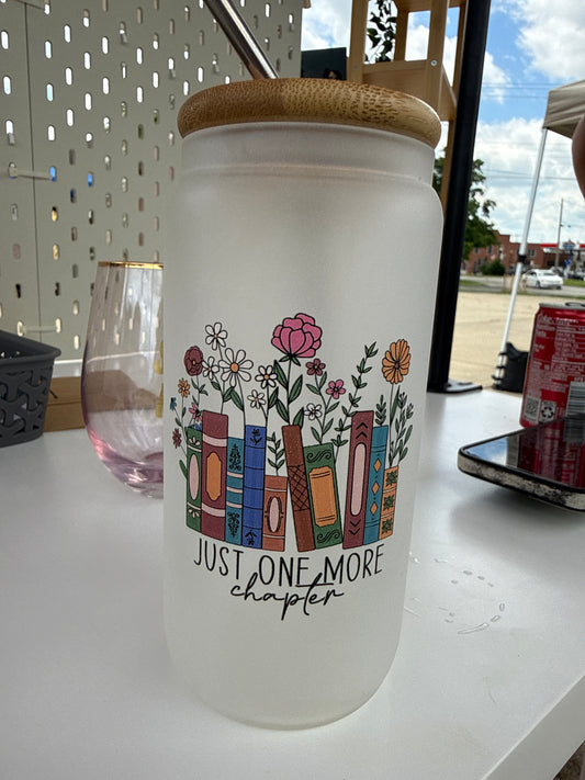 Just one more chapter frosted glass cup