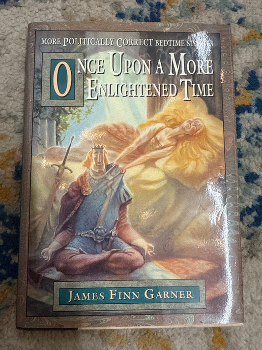 Once Upon a More Enlightened Time